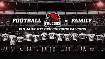 Football is Family - 1 Jahr mit den Cologne Falcons