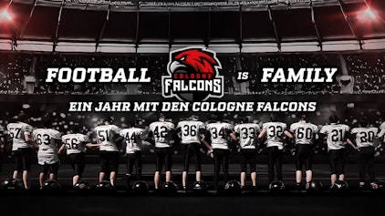 Football is Family - 1 Jahr mit den Cologne Falcons