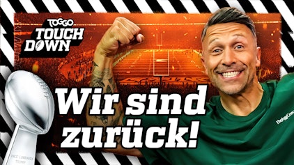 TOGGO Touchdown Wir sind zurück