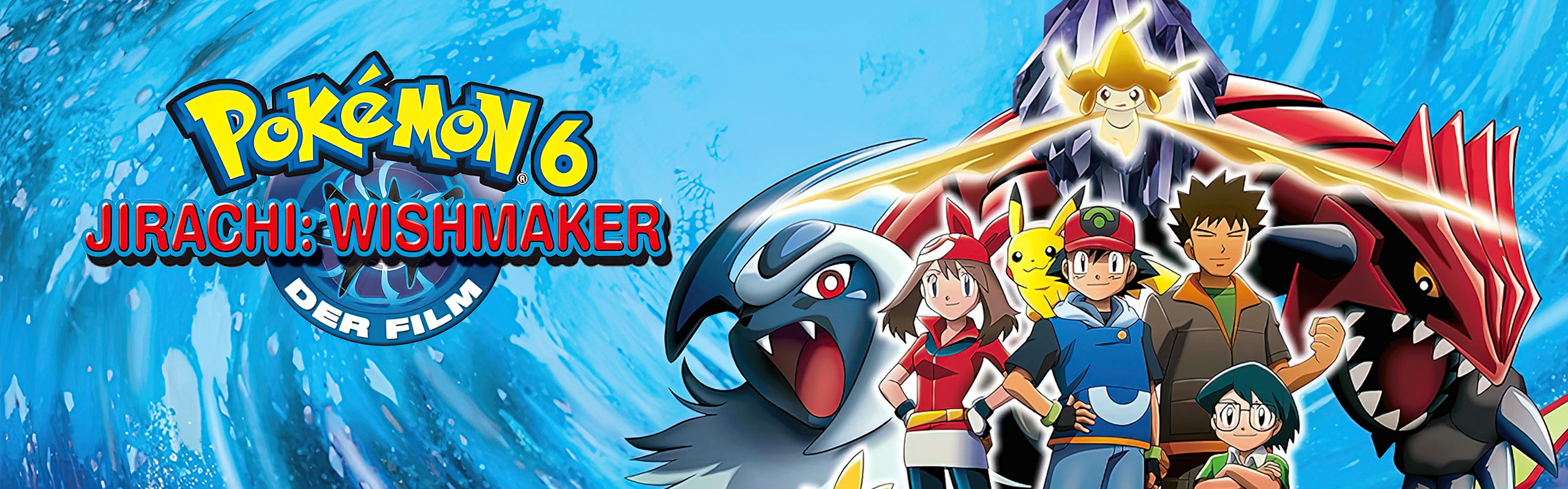 Pokémon 6: Jirachi, Wish Maker