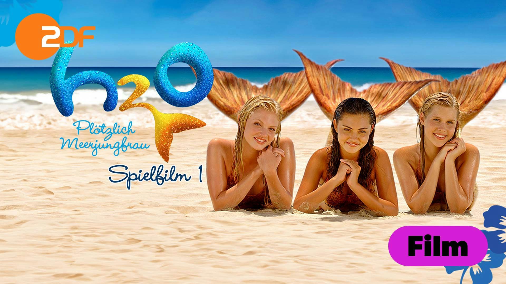 H2O - Plötzlich Meerjungfrau, Spielfilm 1