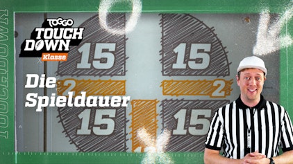 TOGGO Touchdown Klasse Die Spieldauer