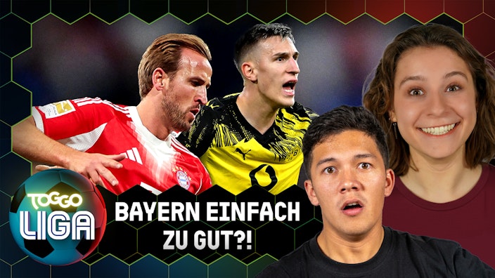 TOGGO Liga Bayern ZU GUT für Dortmund?!