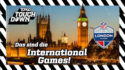 TOGGO Touchdown Das sind die International Games