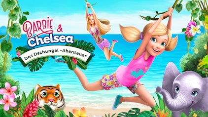 Barbie & Chelsea: Das Dschungel-Abenteuer