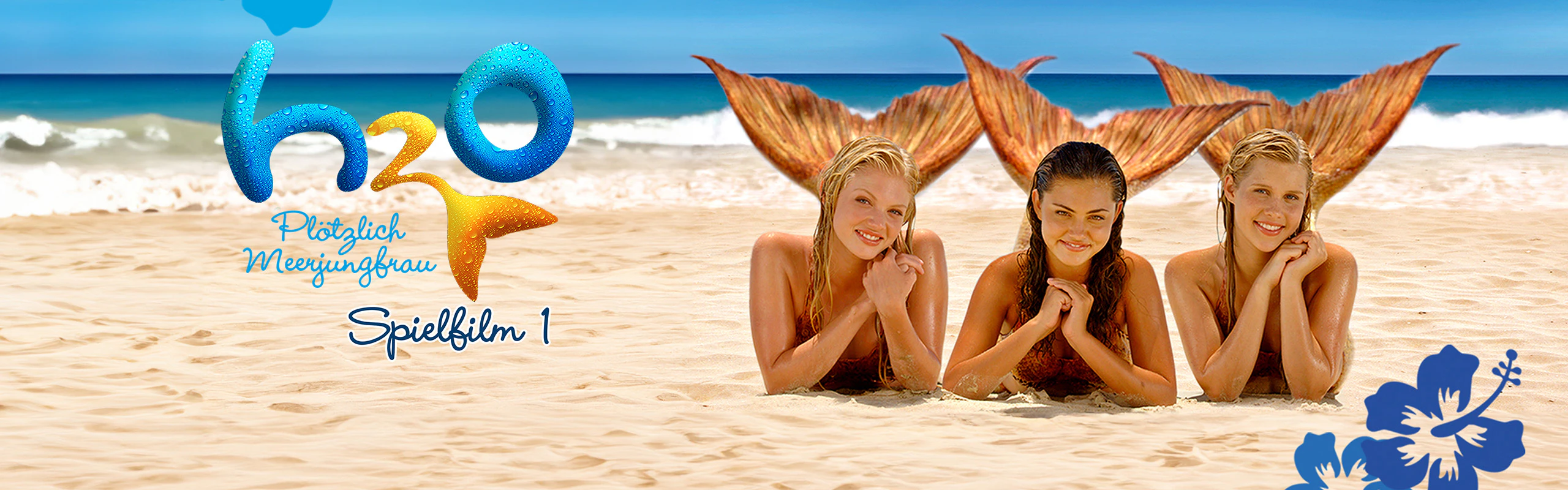 H2O - Plötzlich Meerjungfrau, Spielfilm 1